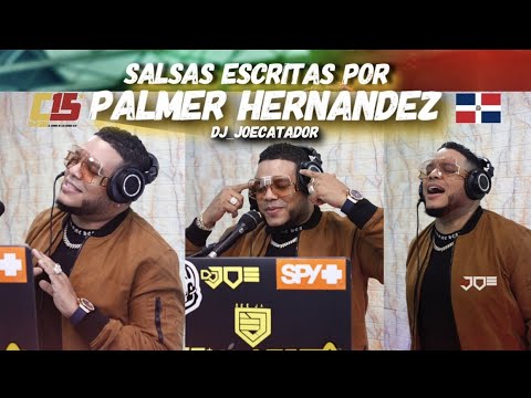 SALSA ESCRITA POR PALMER HERNANDEZ 🇩🇴 DOMINICANO  EN VIVO CON DJ JOE CATADOR ComboDeLos15