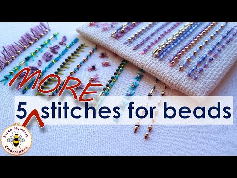 The next FIVE  great stitches using beads in hand embroidery