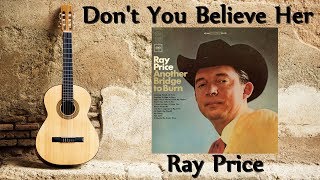 Ray Price - Don&#39;t You Believe Her (1966)