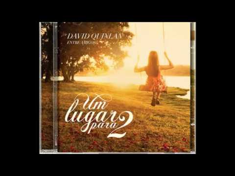 David Quinlan - CD Um Lugar para 2 - AUMENTA MINHA FÉ + ORAÇÃO