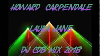 Howard Carpendale - Laura Jane (DJ CdB Mix 2018)