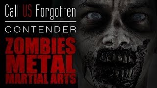 Call Us Forgotten - Contender (Zombie Music Video 2014)