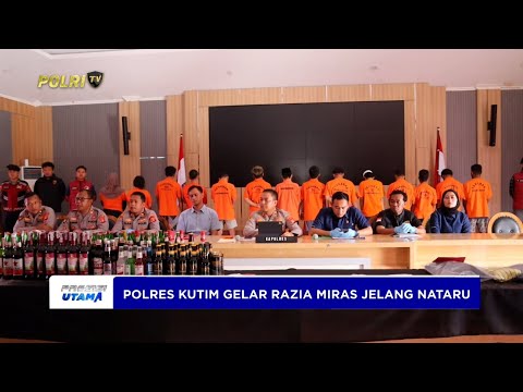 POLRES KUTIM GELAR RAZIA MIRAS JELANG NATAL DAN TAHUN BARU
