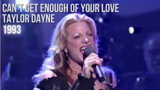 Taylor Dayne - Can't Get Enough Of Your Love (1993)