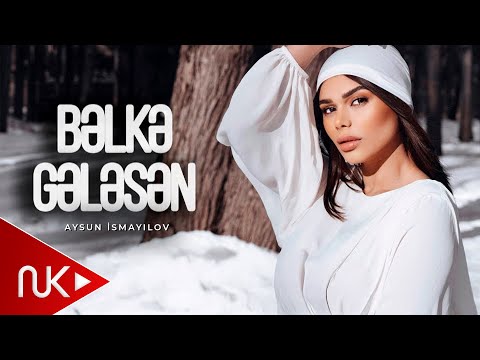 Aysun İsmayılova - Belke Gelesen (Official Video)