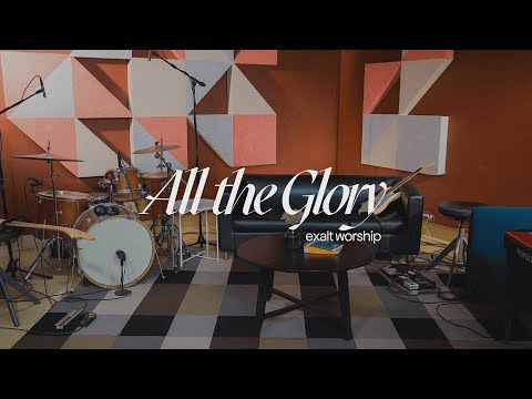 All The Glory | Music Video | Exalt Worship
