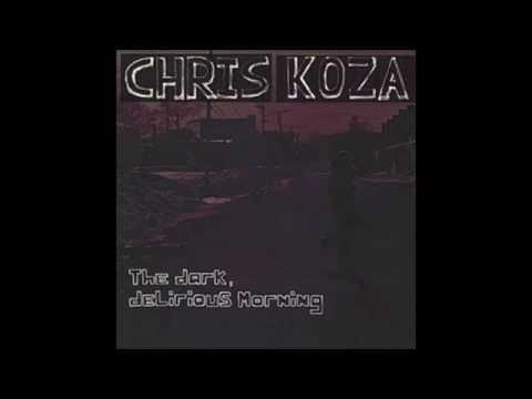 Chris Koza - If You Carry Me
