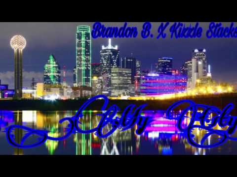 Brandon B. X Kizzle Stacks "My City"