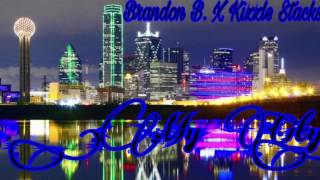 Brandon B. X Kizzle Stacks 