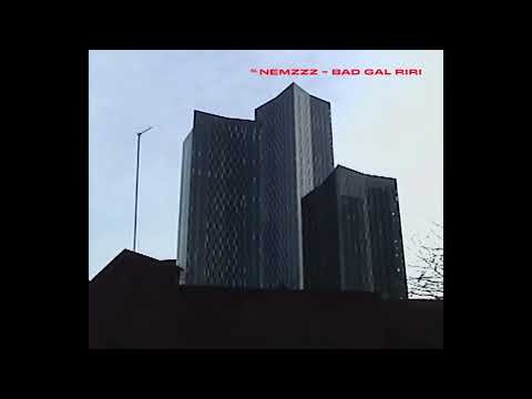 NEMZZZ - BAD GAL RIRI (OFFICIAL AUDIO)