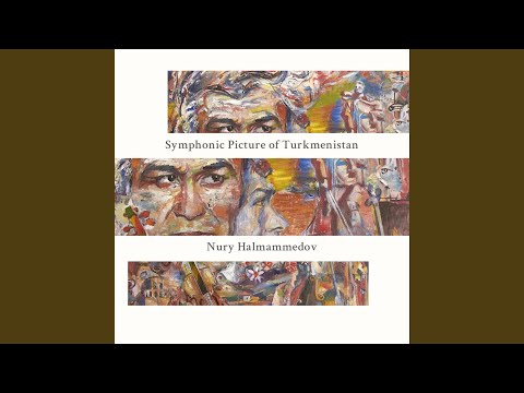 Symphonic Picture of Turkmenistan