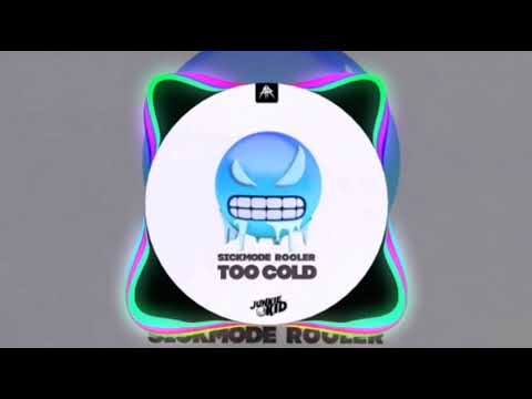 Sickmode & Rooler - Too Cold (Junkie kid Edit) (Rawstyle)