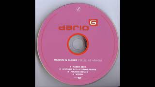 Dario G - Heaven Is Closer (Feels Like Heaven) (Mythos & DJ Cosmo Remix)
