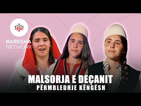 MALSORJA E DEÇANIT - PËRMBLEDHJE KËNGËSH