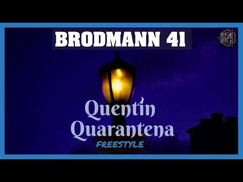 Brodmann 41 - Quentin Quarantena Freestyle