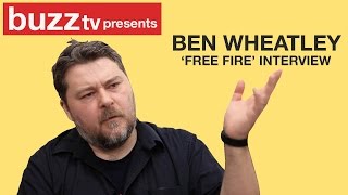 Ben Wheatley 'FREE FIRE' Interview