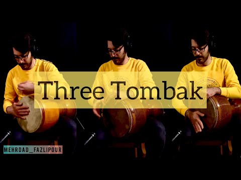 Three Tombak mehrdad_fazlipour
