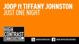 JOOP feat.Tiffany Johnston - Just One Night (Original Mix) [High Contrast Recordings]