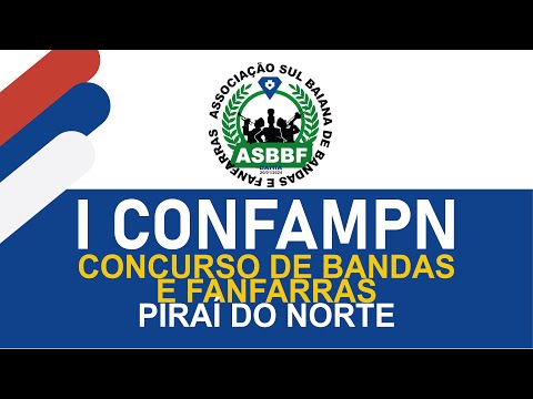 I CONFAMPN - ASBBF - ETAPA PIRAÍ DO NORTE-BA