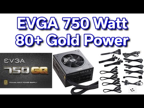 EVGA 750 Watt GQ - 80+ Gold - Power Supply - Review