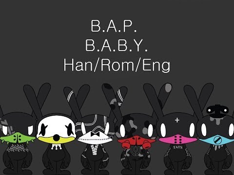 B.A.P. - B.A.B.Y. Han/Rom/Eng Lyrics