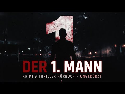 Der 1. Mann - Nika Lubitsch – Krimi & Thriller Hörbuch (ungekürzt)