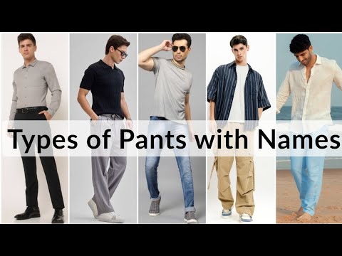 Different types of pants for men with names 2025