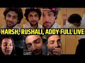 Harsh Arora Full LIVE With Addy Jain, Rushali Yadav On Shubhi Joshi, Siwet Tomar, Splitsvilla 15
