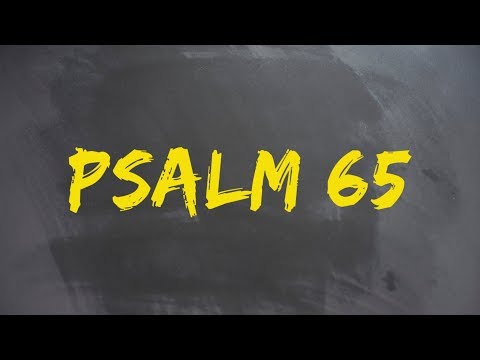 PLASTER MIODU. Psalm 65: Wybrał i przyjął