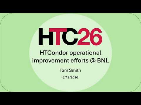HTCondor operational improvement efforts @ BNL presentation thumbnail