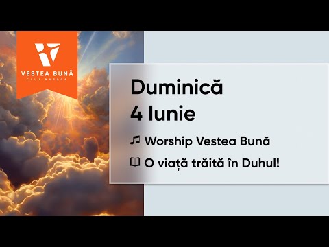 Duminică - 04.06.2023 - 18:00 | Pastor Daniel Bujeniță - O viață trăită în Duhul!