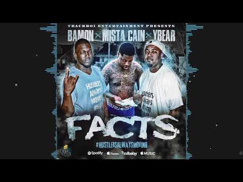 Facts by Bamon Ft YBear & Mista Cain