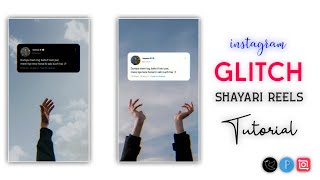 Instagram Viral Shayari Reels Editing | Glitch Effect Shayari Reels | How To Make Quotes Reels 🤔