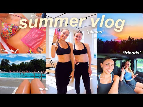 summer days in my life vlog 💘 *friends, tanning, pilates, storms, etc*