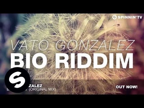 Vato Gonzalez - Bio Riddim (Original Mix)