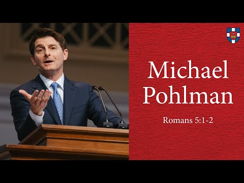 Michael Pohlman | Romans 5:1-2