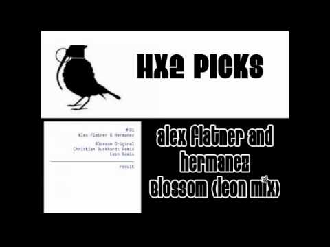Alex Flatner & Hermanez - Blossom (Leon Mix)