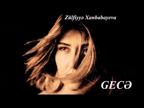 Zülfiyyə Xanbabayeva - Darıxmışam