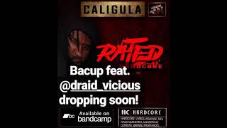 PREVIEW: Caligula aka Cali Stylz - Bacup feat  Draid Vicious (ONYX tribute)