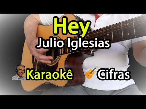 Hey (em Português) - Julio Iglesias