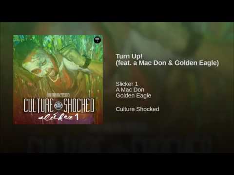 Slicker 1 - Turn Up! feat. Amac Don & Golden Eagle