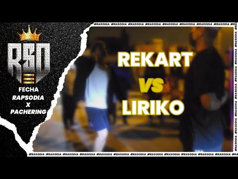 LIRIKO VS REKART (OCTAVOS) - AUDICIÓN NACIONAL PACHERING X RAPSODIA 2021