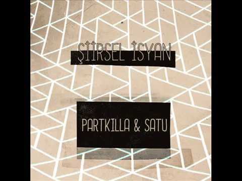 PartKilla & Satu - 01. Korkularına Hitaben