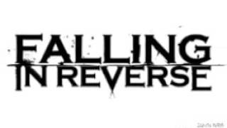 Falling In Reverse - Fuck You And All Your Friends