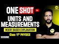 Unit And Measurements One Shot Physics Class 11th Physics NCERT Based Explanation By Ashu Sir