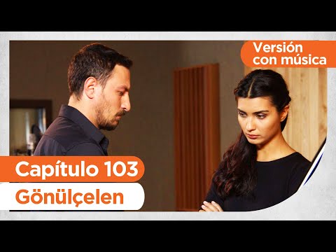 Convirtiéndose en Una Dama | Gonulcelen - Capítulo 103 | Versión con Música