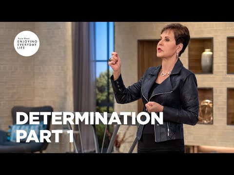 Determination - Part 1 | Joyce Meyer | Enjoying Everyday Life Teaching