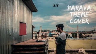 Parava | Ormakal |Theme based Cover | Rex Vijayan | Dulquer Salmaan | Soubin Shahir |