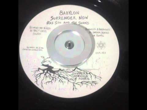 Ras Ico & The Shades - Babylon Surrender Now - 7inch / Darker Shades Of Roots