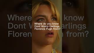 How well do you know Don't Worry Darling's Florence Pugh? #shorts